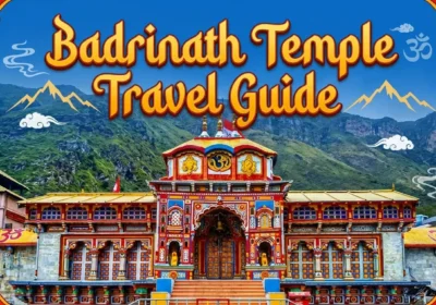 Badrinath Temple Travel Guide